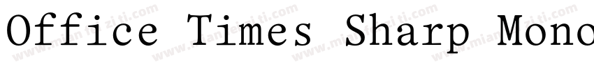 Office Times Sharp Mono字体转换